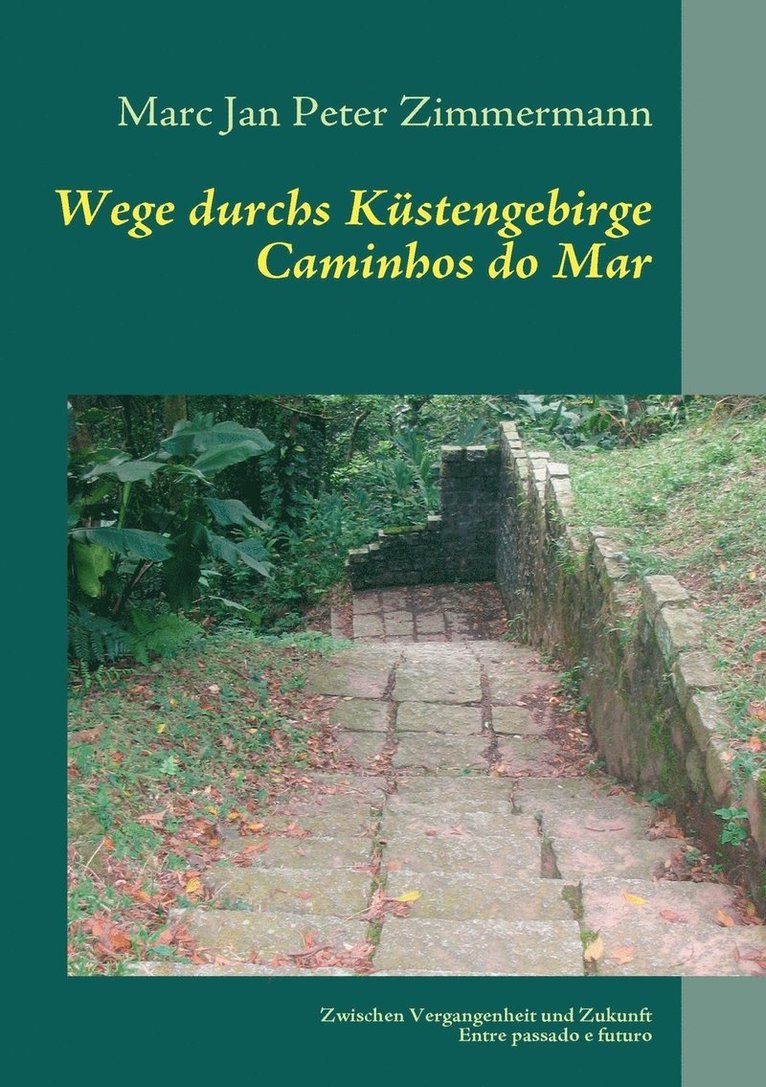 Marc Zimmermann - Wege durchs Küstengebirge, Häftad
