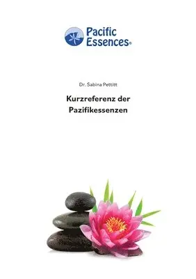 Sabina Pettitt, Carsten Sann - Kurzreferenz der Pazifikessenzen, Häftad. Tillgänglighet: Lägg i varukorg