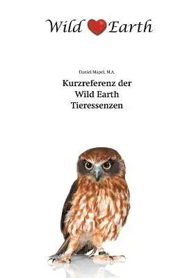 Daniel Mapel, Carsten Sann - Kurzreferenz der Wild Earth Tieressenzen, Häftad. Tillgänglighet: Lägg i varukorg