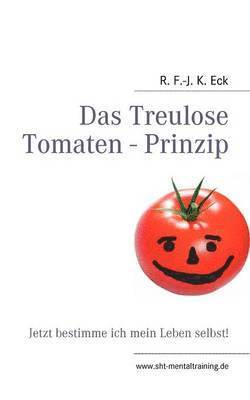 R F -J K Eck - Treulose Tomaten - Prinzip, Häftad. Tillgänglighet: Lägg i varukorg