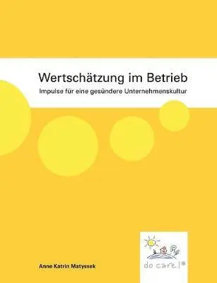 Anne Katrin Matyssek - Wertschätzung im Betrieb, Häftad. Tillgänglighet: Lägg i varukorg
