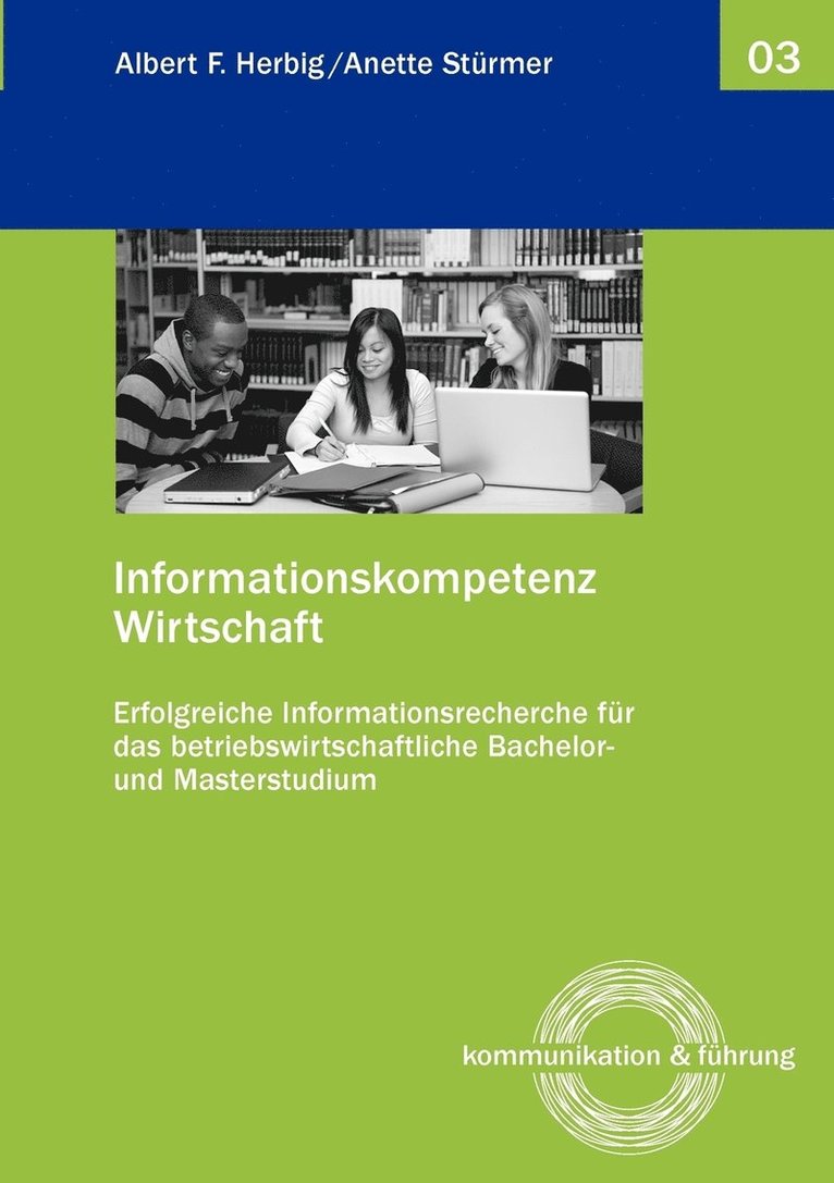 Albert F Herbig, Anette Stürmer - Informationskompetenz Wirtschaft, Häftad. Tillgänglighet: Lägg i varukorg