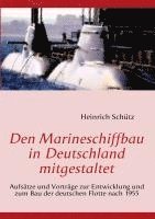 Heinrich Schütz - Den Marineschiffbau in Deutschland mitgestaltet, Häftad. Tillgänglighet: Lägg i varukorg