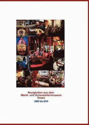 Andrea Stadler, Brigitte Aust, Erich Knocke - Neuigkeiten aus dem Markt- und Schaustellermuseum, Häftad. Tillgänglighet: Lägg i varukorg