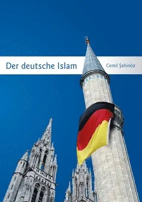 Cemil Sahinöz - deutsche Islam, Häftad. Tillgänglighet: Lägg i varukorg