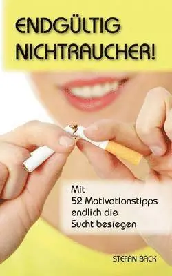 Stefan Back - Endgültig Nichtraucher!, Häftad. Tillgänglighet: Lägg i varukorg