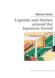 Legends and Stories around the Japanese Sword