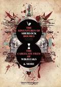 Adventures of Sherlock Holmes and The Cablegate Files of Wikileaks