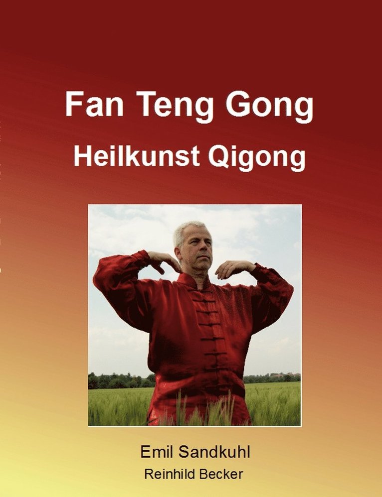 Emil Sandkuhl, Reinhild Becker - Fan Teng Gong, Häftad