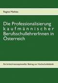 Professionalisierung kaufm�nnischer BerufsschullehrerInnen in �sterreich