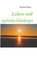 Joachim Hoier - Leben mit psychischen Erkrankungen, Häftad. Tillgänglighet: Lägg i varukorg