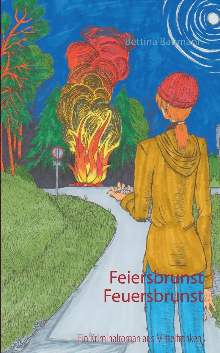 Bettina Baumann - Feiersbrunst Feuersbrunst, Häftad. Tillgänglighet: Lägg i varukorg