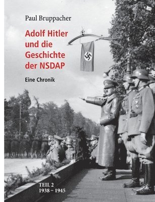 Paul Bruppacher - Adolf Hitler und die Geschichte der NSDAP Teil 2, Häftad. Tillgänglighet: Lägg i varukorg