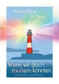 Wenn wir doch zaubern könnten