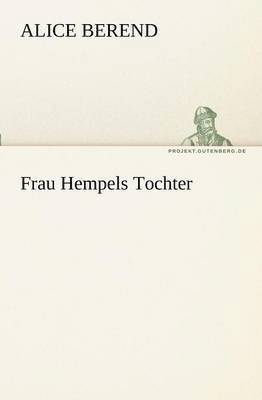 Alice Berend - Frau Hempels Tochter, Häftad