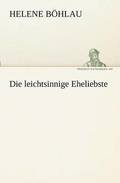 Die Leichtsinnige Eheliebste