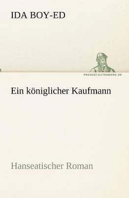 Ida Boy-Ed - Koniglicher Kaufmann, Häftad
