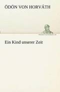 Ein Kind Unserer Zeit