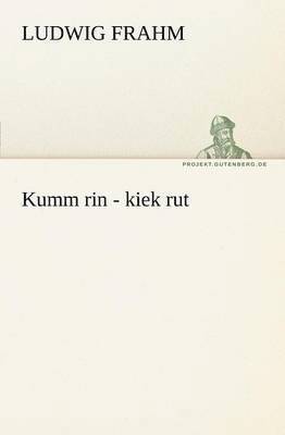 Ludwig Frahm - Kumm Rin - Kiek Rut, Häftad