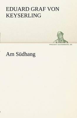 Eduard Graf Von Keyserling - Am Sudhang, Häftad