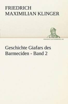Geschichte Giafars Des Barmeciden - Band 2