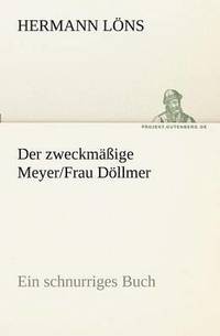 Der Zweckmassige Meyer/Frau Dollmer