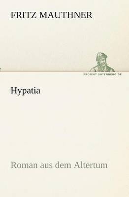Fritz Mauthner - Hypatia, Häftad