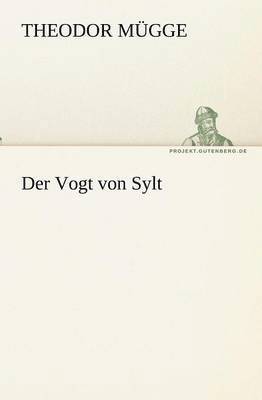 Theodor Mügge - Vogt von Sylt, Häftad