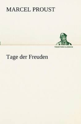 Marcel Proust - Tage Der Freuden, Häftad