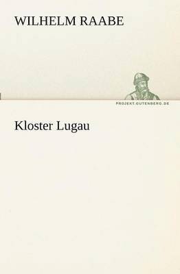 Wilhelm Raabe - Kloster Lugau, Häftad