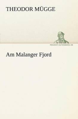 Theodor M Gge, Theodor Mugge - Am Malanger Fjord, Häftad