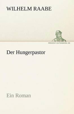 Wilhelm Raabe - Der Hungerpastor, Häftad
