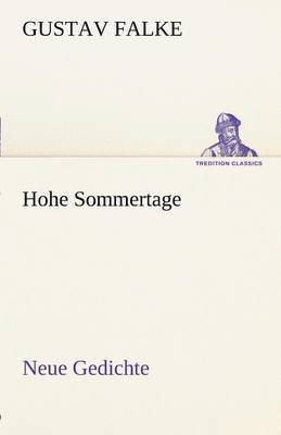 Gustav Falke - Hohe Sommertage, Häftad