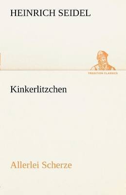 Heinrich Seidel - Kinkerlitzchen, Häftad