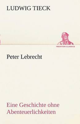 Ludwig Tieck - Peter Lebrecht, Häftad