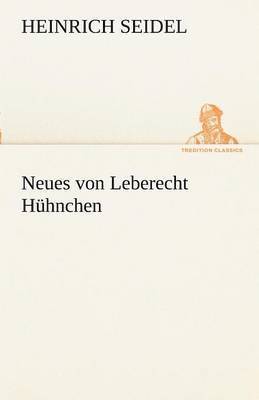 Neues Von Leberecht Huhnchen