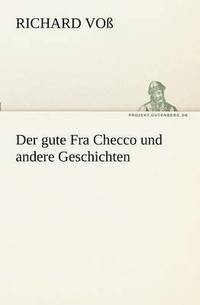 Gute Fra Checco Und Andere Geschichten