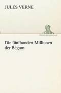Die Funfhundert Millionen Der Begum