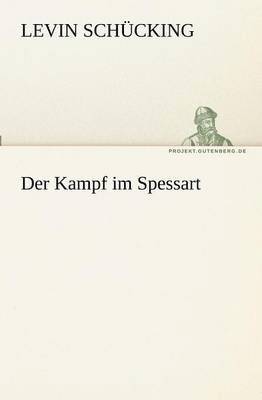 Levin Schücking - Kampf im Spessart, Häftad