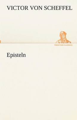 Victor Von Scheffel - Episteln, Häftad