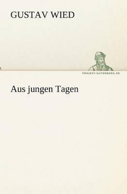 Aus Jungen Tagen