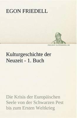 Kulturgeschichte Der Neuzeit - 1. Buch