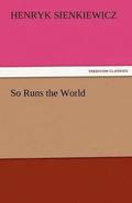So Runs the World