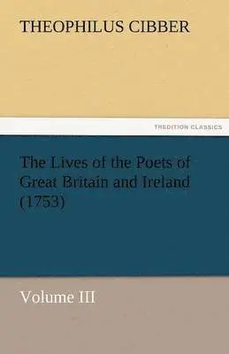 Theophilus Cibber - Lives of the Poets of Great Britain and Ireland (1753), Häftad. Tillgänglighet: Lägg i varukorg