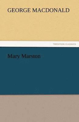 George MacDonald - Mary Marston, Häftad