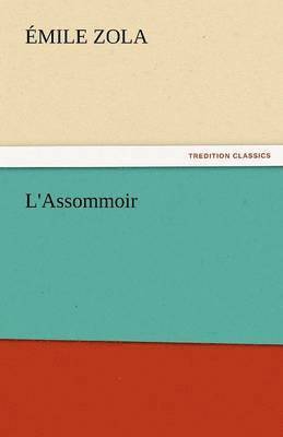 Emile Zola - L'Assommoir, Häftad