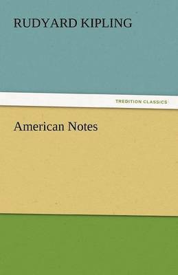 Rudyard Kipling - American Notes, Häftad