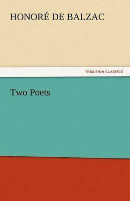 Honore De Balzac - Two Poets, Häftad