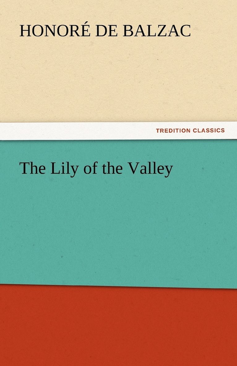 Honoré de Balzac - Lily of the Valley, Häftad