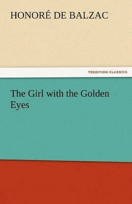 Honore De Balzac - Girl with the Golden Eyes, Häftad